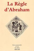 La Règle d'Abraham vol.31 di Marie-Dominique Richard, Stefano Salzani, André Kervella edito da Arché