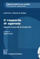 Il rapporto di agenzia. Aggiornato al nuovo AEC del 30 luglio 2014 di Gianpiero Belligoli, Luigi Perina edito da Giappichelli-Linea Professionale