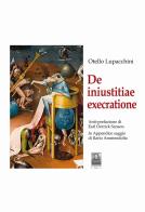 De iniustitiae execratione di Otello Lupacchini edito da Città del Sole Edizioni