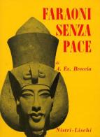 Faraoni senza pace di Evaristo A. Breccia edito da Nistri-Lischi
