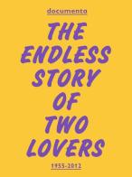 Documenta. The endless story of two lovers. Ediz. illustrata edito da Produzioni Nero