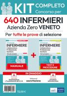Kit concorso 640 Infermieri Azienda Zero Veneto. Manuale, test, corso online di procedure infermieristiche. Con software di simulazione. Con video-corso di Rosario Caruso, Guglielmo Guerriero, Francesco Pittella edito da Edises professioni & concorsi