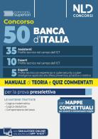 Concorso 50 posti Banca d'Italia 35 assistenti e 10 esperti profilo ICT manuale di teoria e quiz commentati per la prova preselettiva 2026 edito da Nld Concorsi