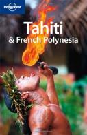 Tahiti & French Polynesia edito da Lonely Planet