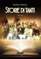 Storie di tanti di Daniele Ossola edito da BooksprintEdizioni