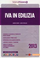 IVA in edilizia 2013 di Sandro Cerato, Greta Popolizio edito da Il Sole 24 Ore