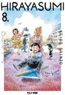 Hirayasumi vol. 8 di Keigo Shinzo edito da Edizioni BD