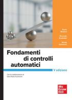 Fondamenti di controlli automatici di Paolo Bolzern, Riccardo Scattolini, Nicola Schiavoni edito da McGraw-Hill Education