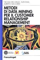 Metodi di data mining per il CRM di Susi Dulli, Nicola Del Ciello, Alberto Saccardi edito da Franco Angeli