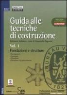 Guida alle tecniche di costruzione vol.1 edito da Sistemi Editoriali