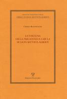 La fortuna della «Philodoxeos fabula» di Leon Battista Alberti di Chiara Buonfiglioli edito da Polistampa