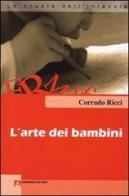 L'arte dei bambini di Corrado Ricci edito da Armando Editore
