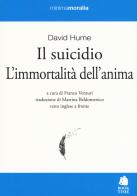 Il suicidio-L'immortalità dell'anima. Testo inglese a fronte. Ediz. bilingue di David Hume edito da Book Time