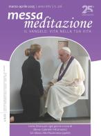 Messa meditazione. Il Vangelo: vita nella tua vita (2025) vol.2 edito da Art
