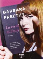 La verità di Emily di Barbara Freethy edito da Fabbri