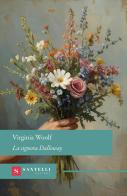 La signora Dalloway di Virginia Woolf edito da Santelli Editore