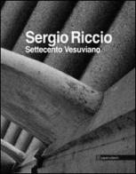 Settecento vesuviano di Sergio Riccio edito da Paparo