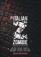 Italian Zombie. Cronache dalla resistenza edito da 80144 Edizioni