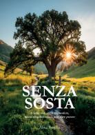 Senza sosta. A volte non serve rispondere, basta semplicemente non dare potere di Alice Braglia edito da StreetLib