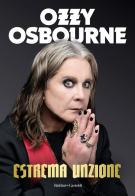 Estrema unzione di Ozzy Osbourne edito da Baldini + Castoldi