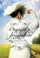 Orgoglio e pregiudizio di Jane Austen edito da Giunti Editore