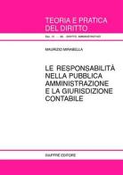 La responsabilità nella pubblica amministrazione e la giurisdizione contabile di Maurizio Mirabella edito da Giuffrè