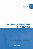 Archivi e memorie di santità edito da LAS
