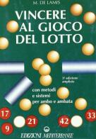 Vincere al gioco del lotto di Michele De Lamis edito da Edizioni Mediterranee