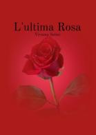 L' ultima rosa di Viviana Solmi edito da Youcanprint