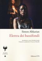 Elettra dei bassifondi di Simon Abkarian edito da Edizioni ETS