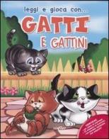 Gatti e gattini. Con gadget edito da Edicart