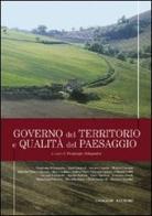 Governo del territorio e qualità del paesaggio. Ediz. illustrata di Piergiorgio Bellagamba edito da Gangemi Editore
