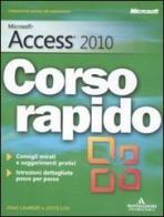 Microsoft Access 2010. Corso rapido di Joyce Cox, Joan Lambert edito da Mondadori Informatica