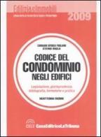 Codice del condominio negli edifici. Legislazione, giurisprudenza, bibliografia, formulario e pratica edito da La Tribuna