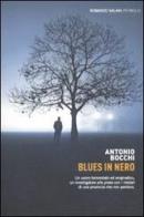 Blues in nero di Antonio Bocchi edito da Salani