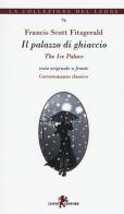 Il palazzo di ghiaccio-The ice palace di Francis Scott Fitzgerald edito da Leone
