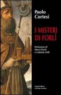 I misteri di Forlì di Paolo Cortesi edito da Il Ponte Vecchio