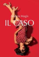 Il caso di Andrea Magis edito da De Luca Editori d'Arte