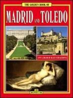 Madrid and Toledo di Pierluigi Scialdone, Carlos Montenegro edito da Bonechi