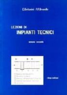 Lezioni di impianti tecnici vol.2 di Ernesto Bettanini, P. Francesco Brunello edito da CLEUP