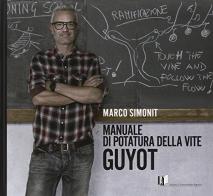 Manuale di potatura della vite Guyot di Marco Simnonit edito da L'Informatore Agrario