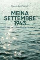 Meina settembre 1943. Stragi, occultamenti e amnesie di Maurizio Cotti Piccinelli edito da Alberti