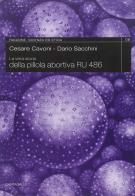 La storia vera della pillola abortiva RU 486 di Cesare Cavoni, Dario Sacchini edito da Cantagalli