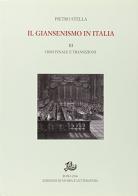 Il giansenismo in Italia vol.3 di Pietro Stella edito da Storia e Letteratura