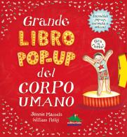 Il grande libro pop-up del corpo umano di William Petty edito da Editoriale Scienza