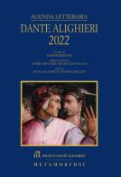 Agenda letteraria Dante Alighieri 2022 edito da Metamorfosi