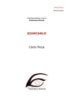 Giancarlo. Ediz. in braille di Carlo Picca edito da FaLvision Editore