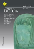 Amici di Doccia. Quaderni. Ediz. italiana e inglese (2022) vol.15 edito da Polistampa