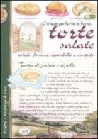 Torte salate, rotoli, focacce, ciambelle e crostate di Anastasia Zanoncelli edito da Edizioni del Baldo
