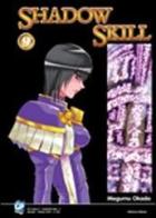 Shadow Skill vol.9 di Megumu Okada edito da GP Manga